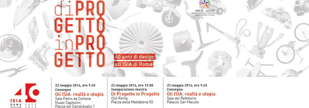 40 Anni di design all’ISIA di Roma